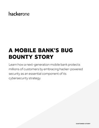A Mobile Bank’s Bug Bounty Story